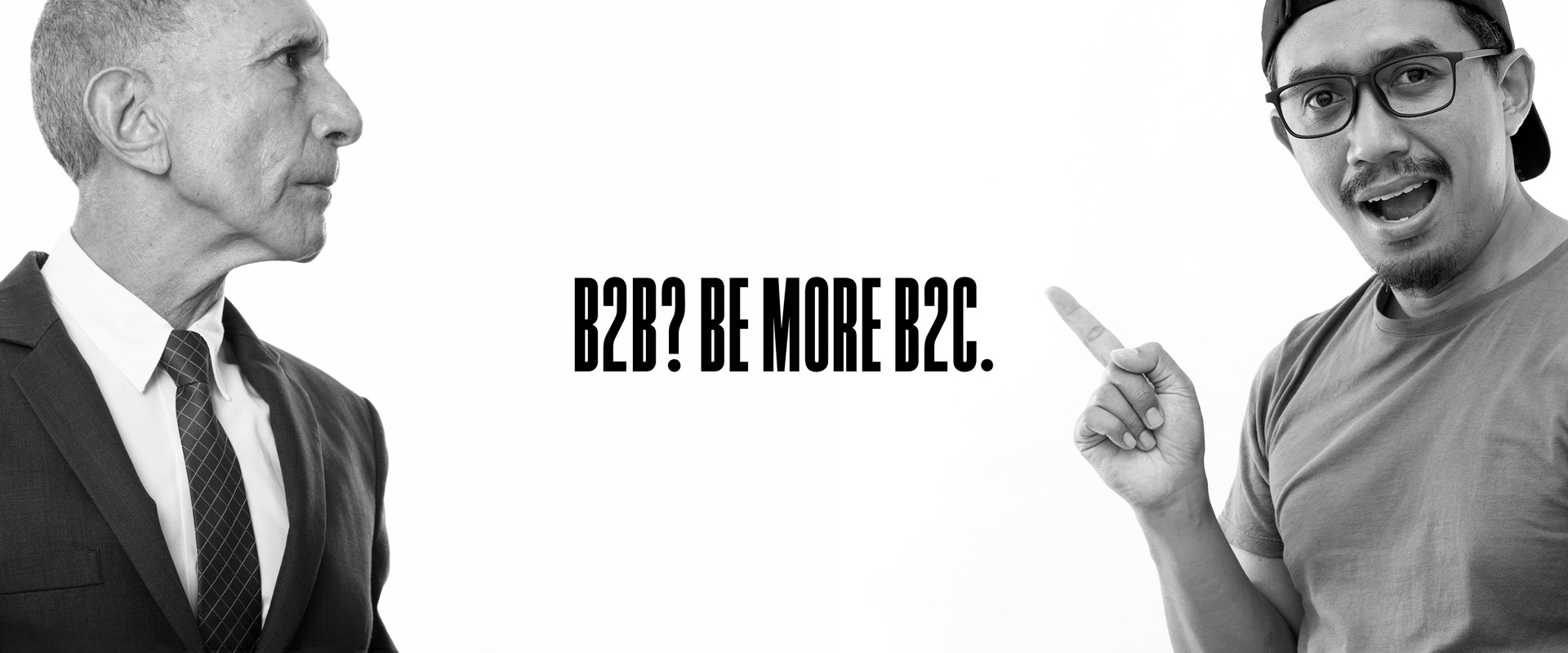 B2B? Be more B2C.